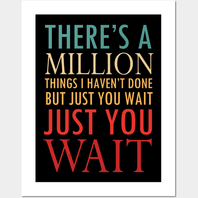 there's a million things i haven't done - hamilton Wall Art by armeenpowerputt